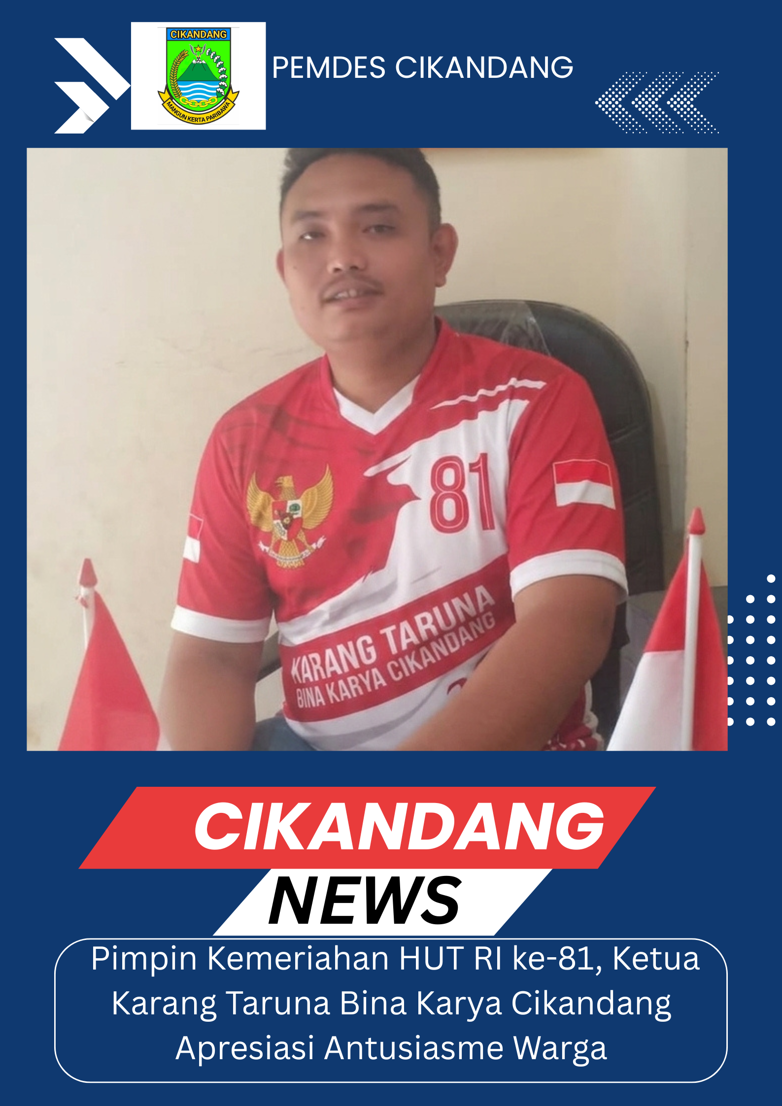 Pimpin Kemeriahan HUT RI ke-81, Ketua Karang Taruna Bina Karya Cikandang Apresiasi Antusiasme Warga